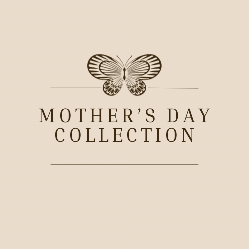 Mother’s Day Collection