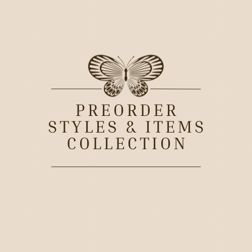 PREORDER Styles &amp; Items Collection