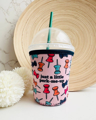 Just a Little Perk-Me Up! Coffee Koozie