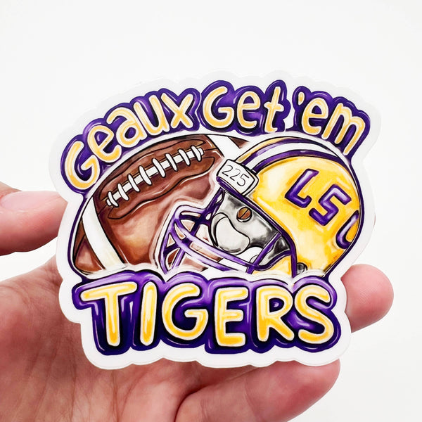 Home Malone - Geaux Get Em Tigers Sticker