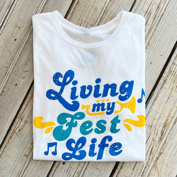 Living My Fest Life Women's Tee - White